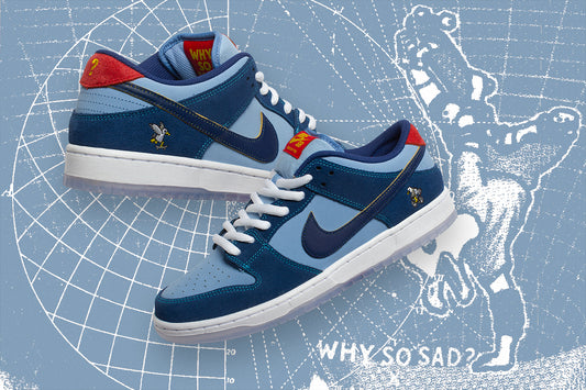 NIKE SB X WHY SO SAD?