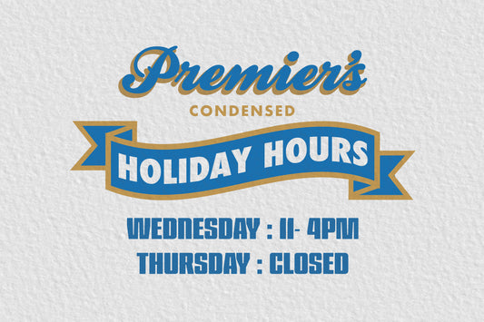 PREMIER HOLIDAY HOURS