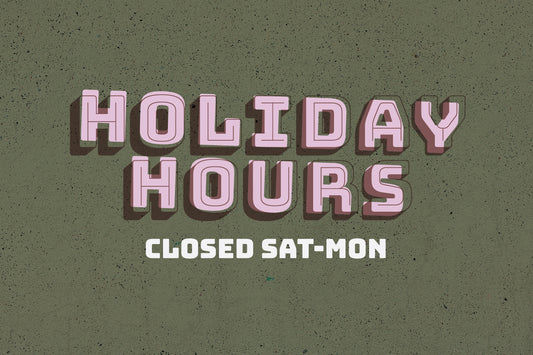 HOLIDAY HOURS