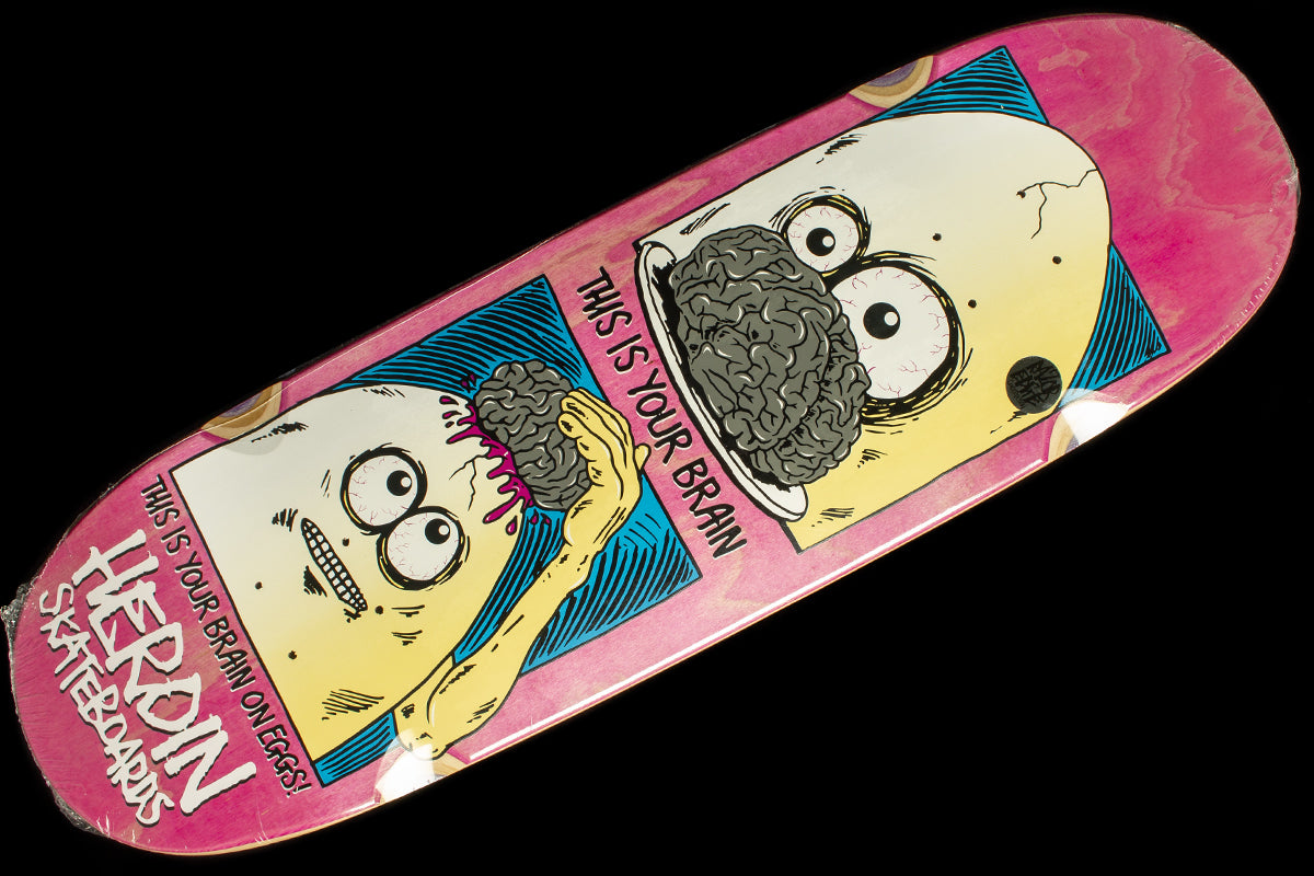 Heroin - Brain On Eggs Deck
Color : Pink