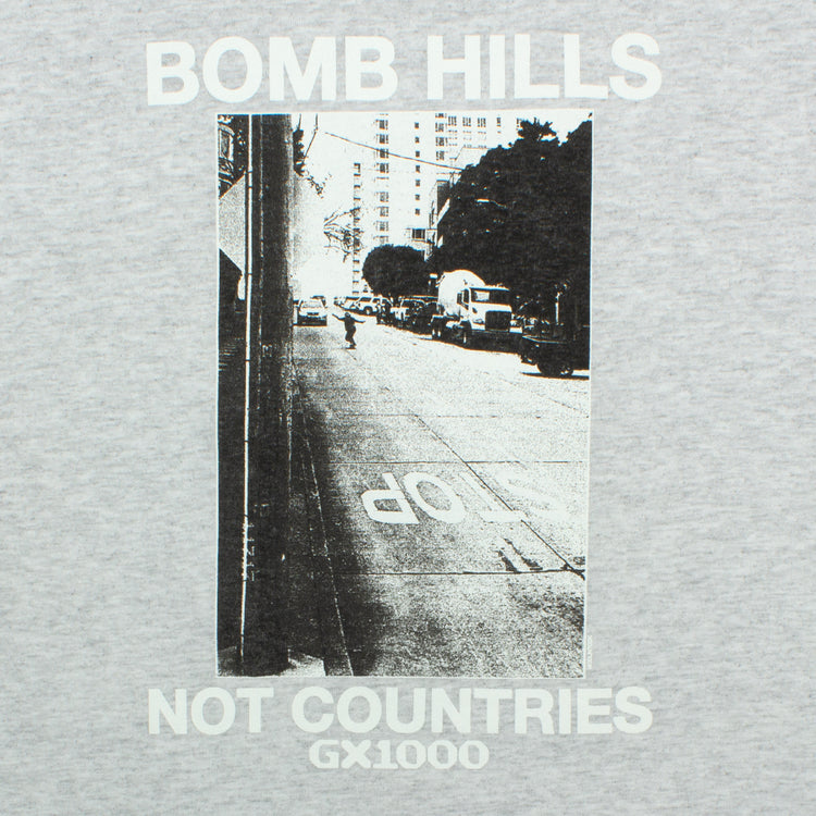 GX1000 | Bomb Hills Not Countries T-Shirt Color : Ash