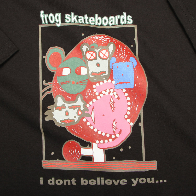 I Don't Believe You T-Shirt