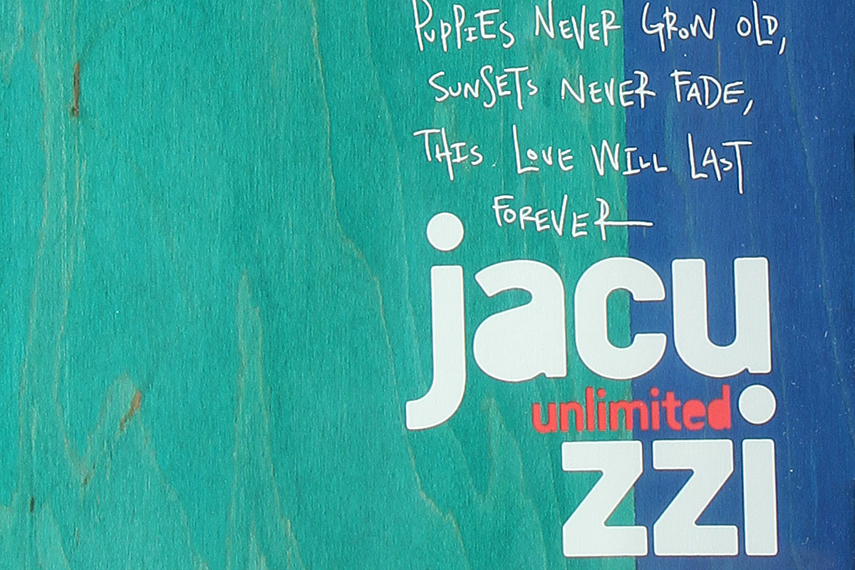 Jacuzzi | Fetch Deck Size : 8.25"