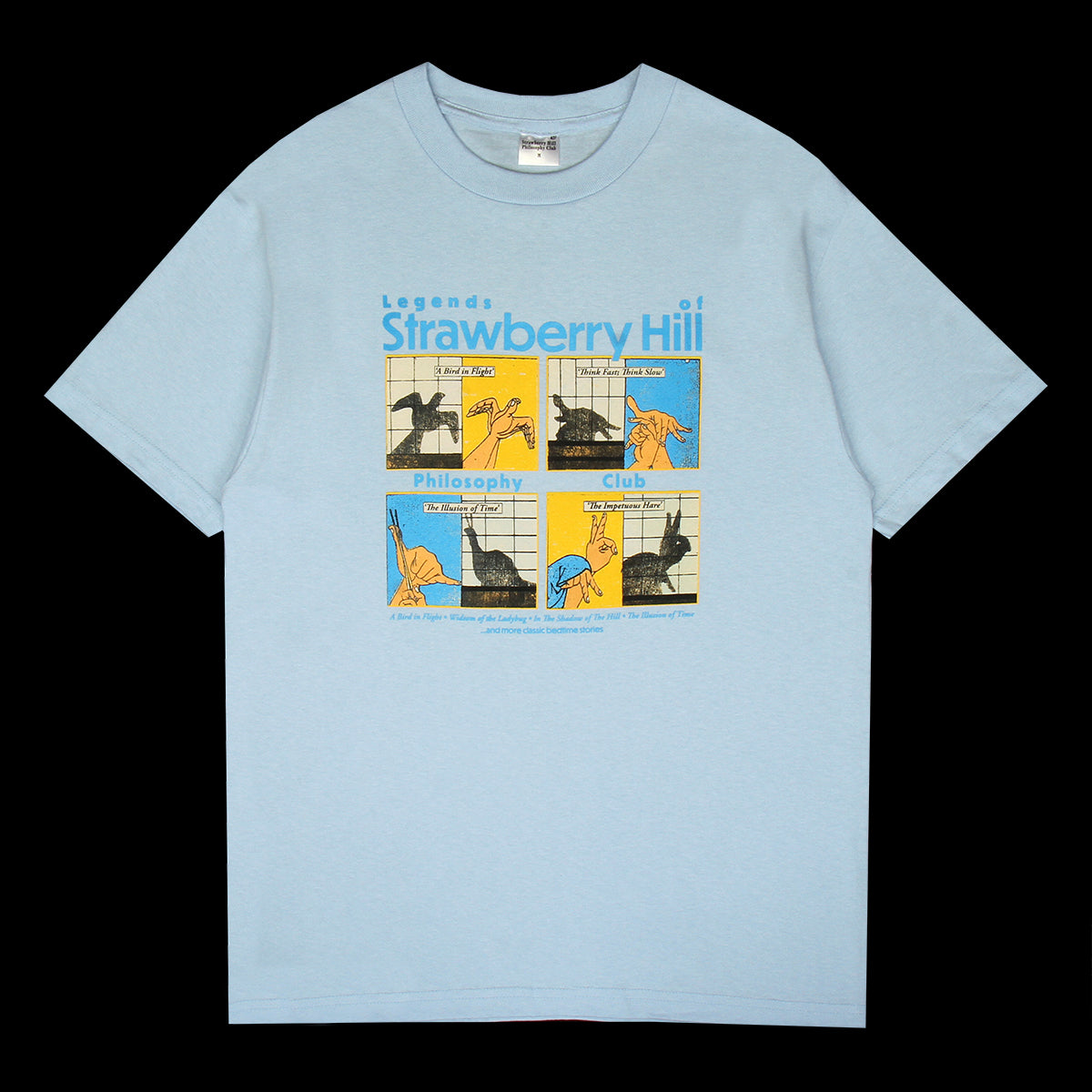 Strawberry Hill Philosophy Club - Bedtime Story T-Shirt
Color : Sky Blue